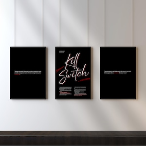 Puede incluir: Tres impresiones artísticas negras enmarcadas con texto blanco. La impresión central dice "Kill Switch" en una fuente estilizada con acentos rojos. Las otras dos impresiones presentan citas en texto blanco. Los marcos son negros.