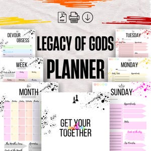 May include: A digital planner titled "Legacy of Gods Planner" with various pages for daily, weekly, and monthly planning. The design includes colorful accents, ink splatters, and the text "Get Your Together."