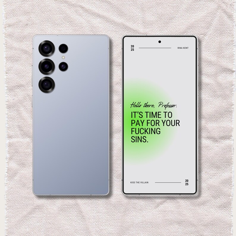 May include: A light gray smartphone with a four-lens camera array on the back and a screen displaying the text: Hello there, Professor. IT'S TIME TO PAY FOR YOUR FUCKING SINS. The screen also includes the author name Rina Kent and the title Kiss the Villain.
