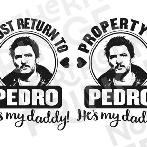 Pedro The Last of Us fan art, TLOU original art, SVG, cut file, Pedro be my daddy, vector art, Cricut machine file, Print on demand