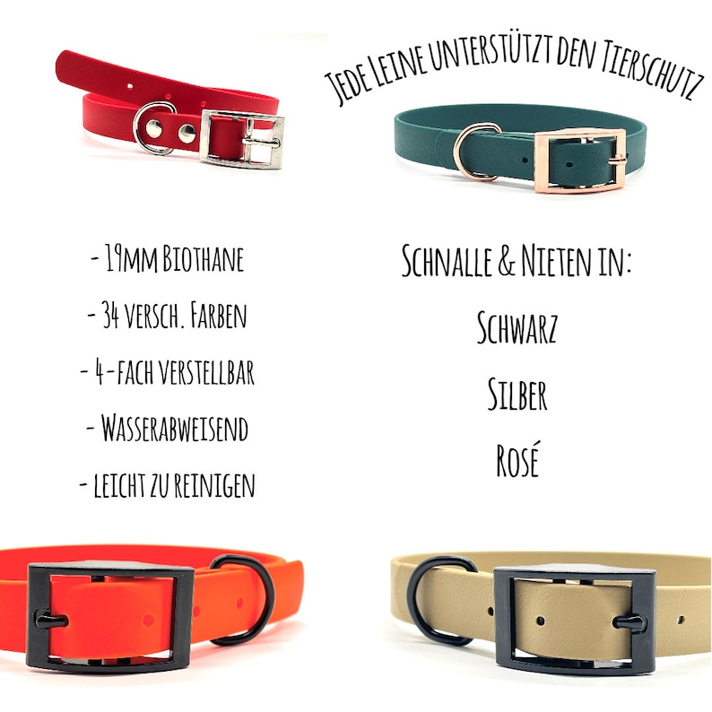 May include: Four different dog collars made of biothane, a durable and water-resistant material. The collars are available in red, green, orange, and beige. Each collar has a black buckle and a silver or rose gold D-ring. The text "JEDE LEINE UNTERST&Uuml;TZT DEN TIERSCHUTZ" is visible in the top right corner of the image. The text below the collars describes the features of the collars, including the size, color options, and adjustability. The text also mentions that the buckles and rivets are available in black, silver, or rose gold.