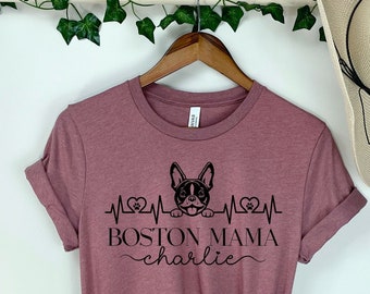 Personalized Cute Boston Terrier Shirt Boston Mama Heartbeat TShirt Boston Terrier Mom Gifts Boston Terrier Lover Owner Tee Dog Mom T-Shirt