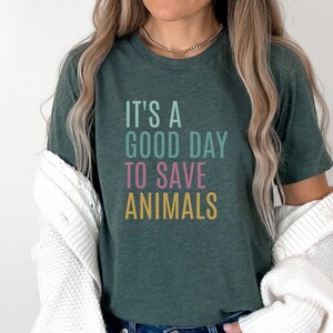 Es ist ein guter Tag, Tiere zu retten Shirt Zoologe TShirt Tierrettung Adopt Foster Tees Tierarzt Geschenk Haustier Adoption Shirt Frauen Zoowärter