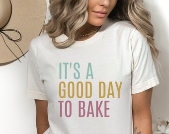 T-shirt Baking Mom : c'est une bonne journée pour cuisiner, cadeau de chef pâtissier