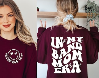 In My Band Mom Era Sweatshirt Somebodys Loud Mouth BAND MAMA Funny Sweater Game Day Loud & Proud Marching Band Crewneck Band Booster for Her