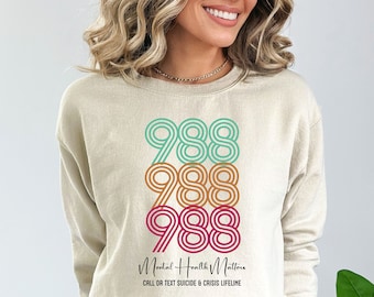 988 Sweatshirt for Women Mental Health Matter Shirt Suicide Awareness Tees 988 Hoodie Depression Tees for Her Therapy Crewneck for Counselor