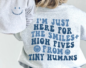 PEDS Sweatshirt I&#39;m Just Here For The Smiles High Fives Gift for Pediatric Nurses Sweater PICU Nurse Crewneck Nursing School Graduation Gift