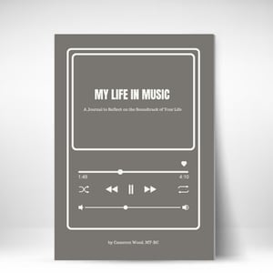 My Life in Music Journal: Reflect on the Soundtrack of Your Life