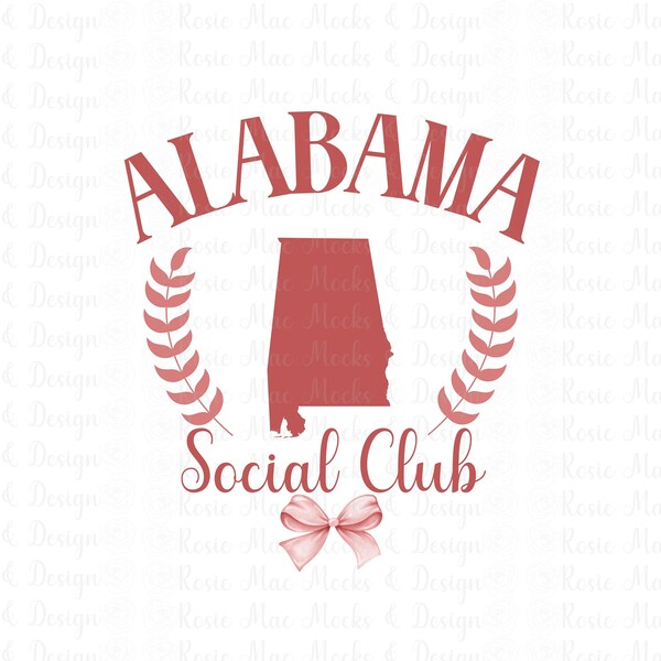 Coquette Alabama PNG Preppy Social Club Digital Download Cute Girls Only Hour Trendy Design Aesthetic Instant Upload POD Print on Demand