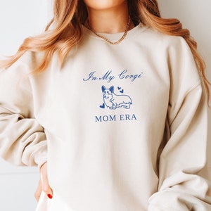 corgi sweatshirt dog mom era dog mom shirt corgi sweater corgi shirt corgi mama corgi mom corgi gift ideas corgi christmas small dog shirt