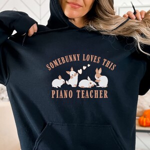 Piano teacher gifts bunny hoodies piano teacher gift rabbit hoodie piano teacher teacher Shirt rabbit sweater bunny sweater