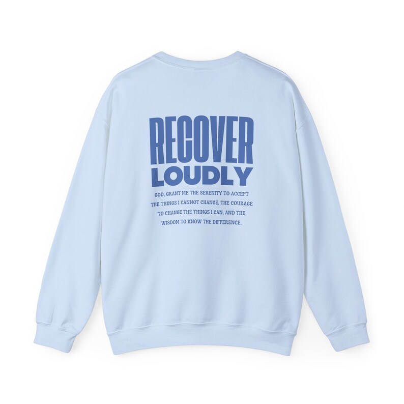sobriety serenity prayer we must recover loudly jesus loves you Christian Sweatshirt addiction recovery hoodie Christian Merch god apparel Light Blue