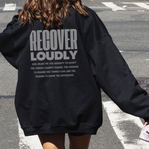 sobriety serenity prayer we must recover loudly jesus loves you Christian Sweatshirt addiction recovery hoodie Christian Merch god apparel Black
