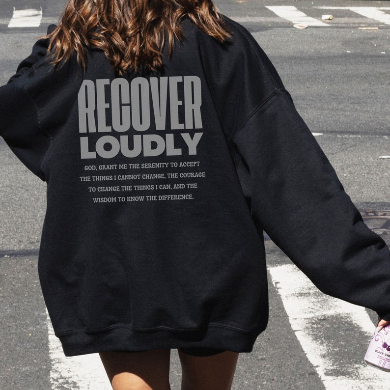 sobriety serenity prayer we must recover loudly jesus loves you Christian Sweatshirt addiction recovery hoodie Christian Merch god apparel Black