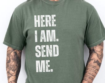 Send Me Isaiah 6:8 Christian Men Shirt Christian Mens Shirt Bible Verse Shirt Scripture Shirt Gospel Shirt Christian Merch Faith Based Shirt