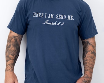 Send Me Isaiah 6:8 Christian Men Shirt Christian Mens Shirt Bible Verse Shirt Scripture Shirt Gospel Shirt Christian Merch Faith Based Shirt