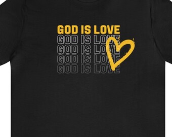 God is Love Shirt, Christian Faith T-Shirt, Religious Gift