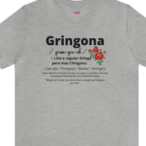 Gringona,Funny gift for Latina Mexican Spanish Hispanic Heritage Month Cinco de Mayo  mom best friend grandma sister aunt unisex