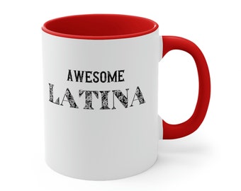 Latina Coffee Mug, Funny Spanish Sayings, Accented Ceramic Mug