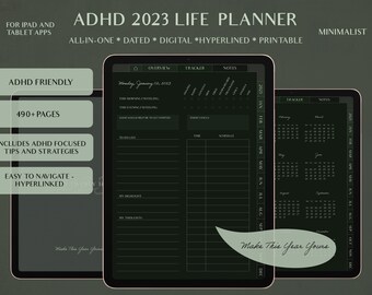 May include: A digital planner for iPad and tablet apps with a dark green background. The planner is titled "ADHD 2023 Life Planner" and includes the text "All-in-one * Dated * Digital * Hyperlined * Printable". The planner features a daily overview, tracker, and notes section. The planner also includes a calendar for the year 2023.