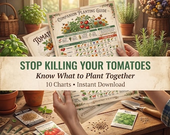 Companion Planting Guide | Vegetable Garden Charts (Digital Download)