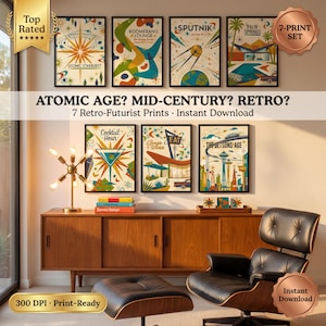 May include: A set of seven retro-futurist prints with mid-century modern designs. The prints feature atomic starbursts, space-age themes, and vintage diner scenes. The text includes "Atomic Age? Mid-Century? Retro?" and "7 Retro-Futurist Prints - Instant Download."
