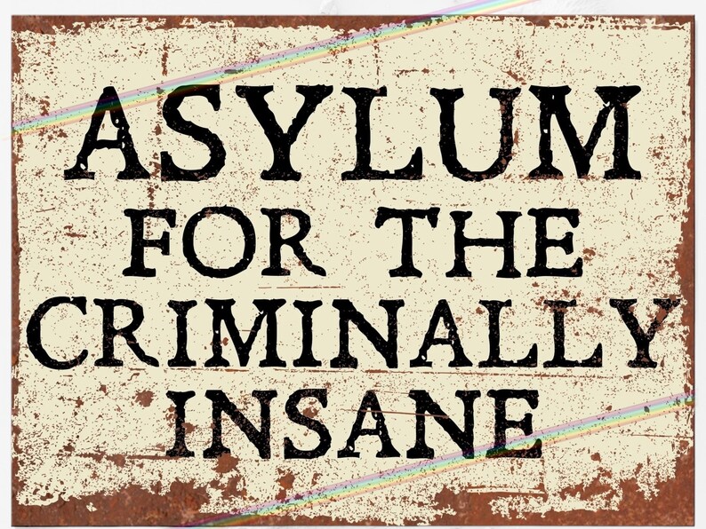 Asylum Lettering Metal Signs Vintage Retro - ASYLUM FOR THE - Pub Bar Man Cave Garage ...