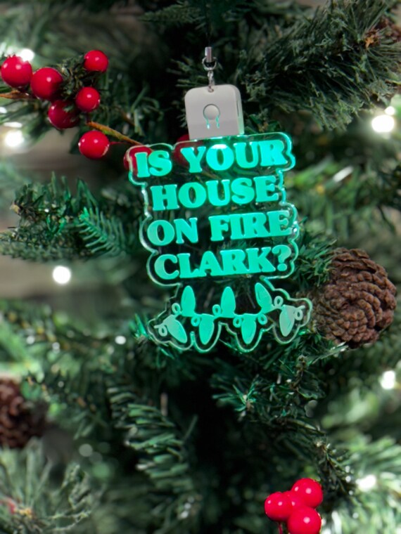 Christmas Vacation color changing Lighted Ornament.  Is your House on fire Clark Ships within 24 hrs. Great gift idea.