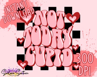 Día de San Valentín PNG, Hoy no Cupido Descarga instantánea, Retro Valentines Png, Sublimación de San Valentín a cuadros DTF, Groovy Valentines PNG