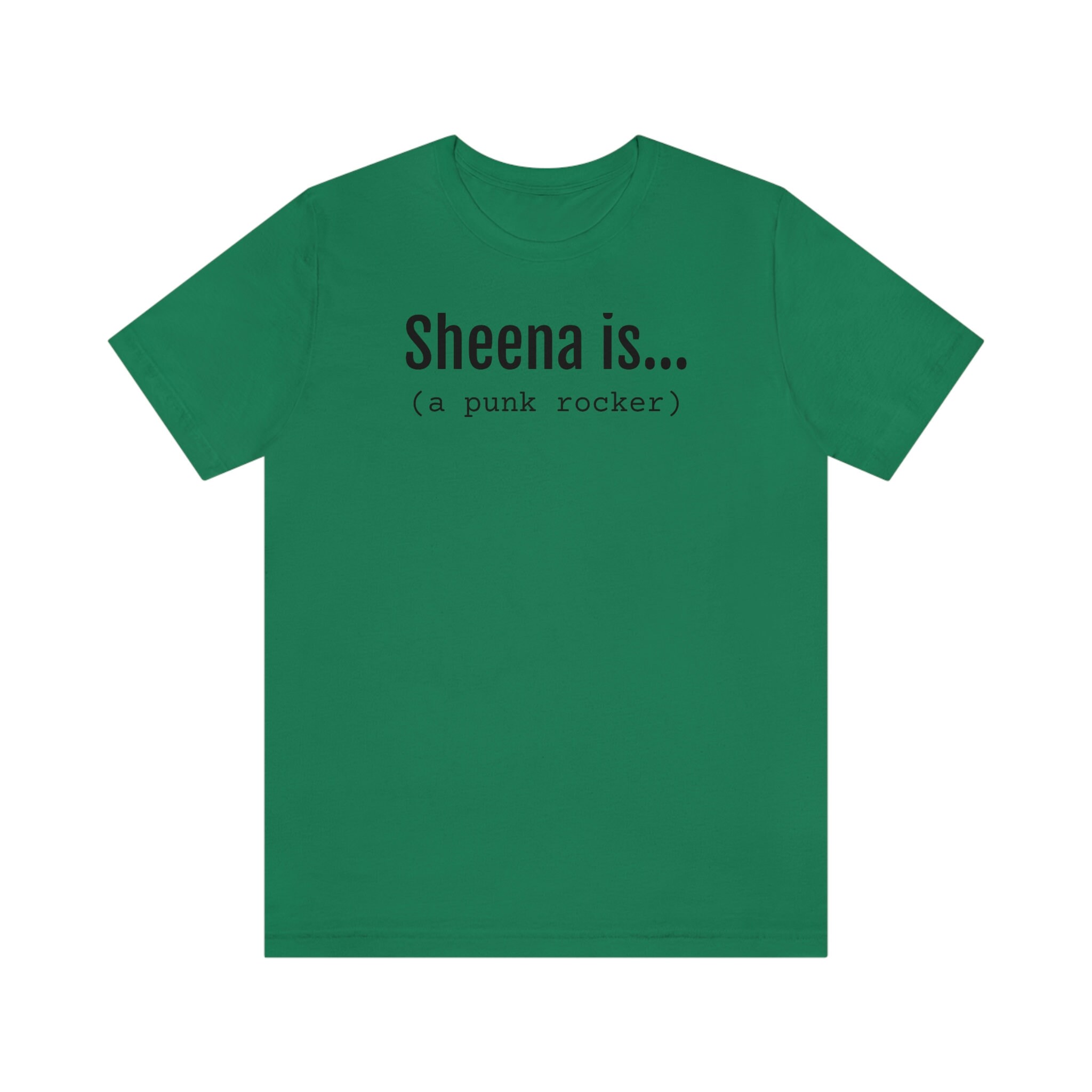 Sheena is a Punk Rocker Short Sleeve Tee, the Ramones T