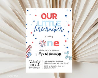 May include: A red, white, and blue birthday invitation for a child turning one year old. The invitation features a firework design and the text "Our Little Firecracker is turning one". It also includes the date "Saturday, July 4" and the time "2:00-10:00pm".