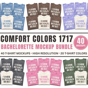 May include: A collection of folded t-shirts in diverse colours, each bearing the text "YOUR DESIGN HERE." The image showcases a "BACHELORETTE MOCKUP BUNDLE" with "40 MOCKUPS" and the text "COMFORT COLORS 1717". The t-shirts are for design mockups.