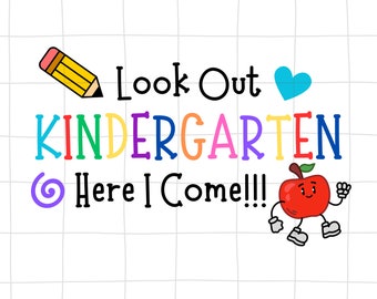Look Out Kindergarten Here I Come T-shirt svg, 1st day of school shirt svg, kindergarten shirt, back to school t-shirt, kindergarten SVG