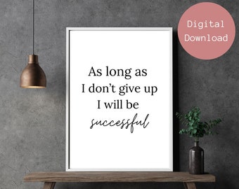 Digital Positive Affirmation Quote, Minimalist Wall Art, Success Motivation, Growth Mindset Quote, Home Office Decor, Printable Poster