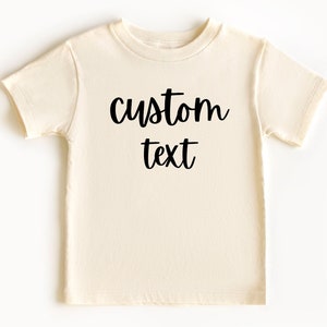 individueller Text, individuelles Kleinkind-Shirt, personalisiertes natürliches Kinder-Shirt, Ihr Text hier, individuelles Jungen- und Mädchen-Shirt, entwerfen Sie Ihr eigenes Shirt.
