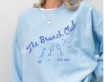The brunch club sweatshirt, mimosa sweatshirt, brunch shirt, cocktail hour sweatshirt, day drinking sweatshirt, Sunday funday sweatshirt