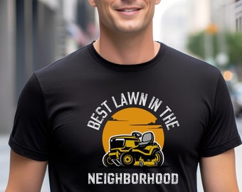 Best Lawn In The Neighborhood shirt, Funny Fathers day shirts, Funny shirt for dad, fathers day gift from daughter, neighborhood dad t-shirt