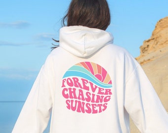 Forever Chasing Sunsets Hoodie, Sunset Lover Sweatshirt, Trendy Beach Hoodie, Summer Aesthetic Sweatshirt, Coconut Girl Hoodie, Sunset lover