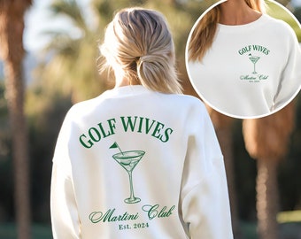 Golf Wive Martini Club Crewneck Sweatshirt, Martini Golf Shirt, Golf Wife Gift, Country Club Golf Sweatshirt, The Last Swing Bachelroette