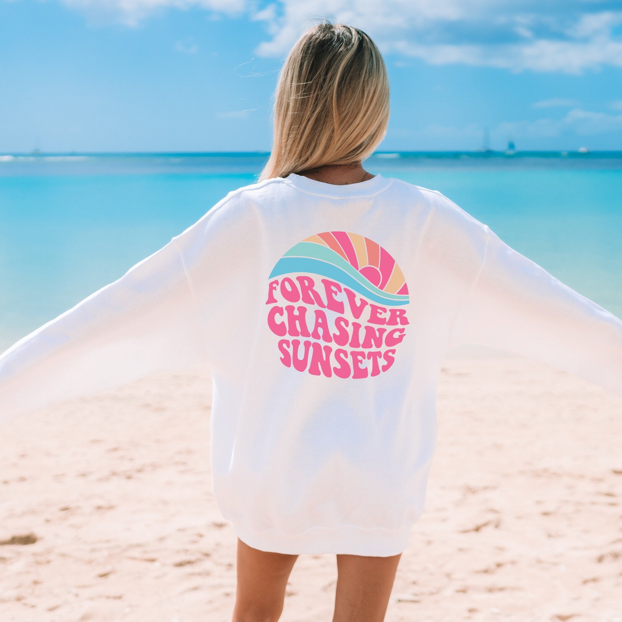 Forever Chasing Sunset, Sunsets Sweatshirt, Ocean Inspired Style, Words on the Back, Tropical Beach Crewneck, Summer Vibes Shirt, Festival