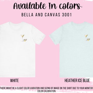 Puede incluir: Dos camisetas, una blanca y otra azul claro, con un gr&aacute;fico de una copa de martini y una rodaja de lim&oacute;n. El texto "Available In colors: BELLA AND CANVAS 3001" est&aacute; por encima de las camisetas. El texto "WHITE" est&aacute; debajo de la camiseta blanca y el texto "HEATHER ICE BLUE" est&aacute; debajo de la camiseta azul claro. El texto "PLEASE NOTE: THERE MIGHT BE A SLIGHT COLOR VARIATION AND SIZING OF IMAGE ON THE SHIRT DUE TO YOUR MONITOR SETTINGS AND COLOR CALIBRATION" est&aacute; debajo de las camisetas.