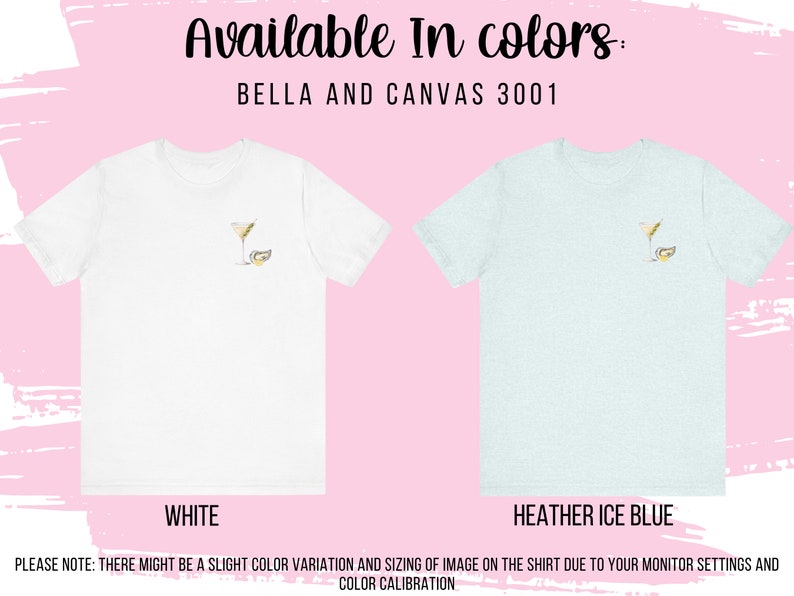 Puede incluir: Dos camisetas, una blanca y otra azul claro, con un gr&aacute;fico de una copa de martini y una rodaja de lim&oacute;n. El texto "Available In colors: BELLA AND CANVAS 3001" est&aacute; por encima de las camisetas. El texto "WHITE" est&aacute; debajo de la camiseta blanca y el texto "HEATHER ICE BLUE" est&aacute; debajo de la camiseta azul claro. El texto "PLEASE NOTE: THERE MIGHT BE A SLIGHT COLOR VARIATION AND SIZING OF IMAGE ON THE SHIRT DUE TO YOUR MONITOR SETTINGS AND COLOR CALIBRATION" est&aacute; debajo de las camisetas.
