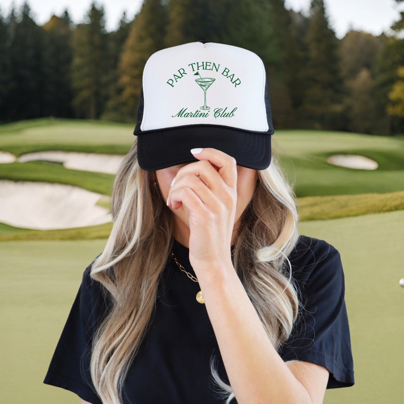 Par then bar golf trucker hat, women’s golf hat, martini golf hat, trucker hat with a golf ball martini, martini club trucker hat, golf wives hat, wives club hat