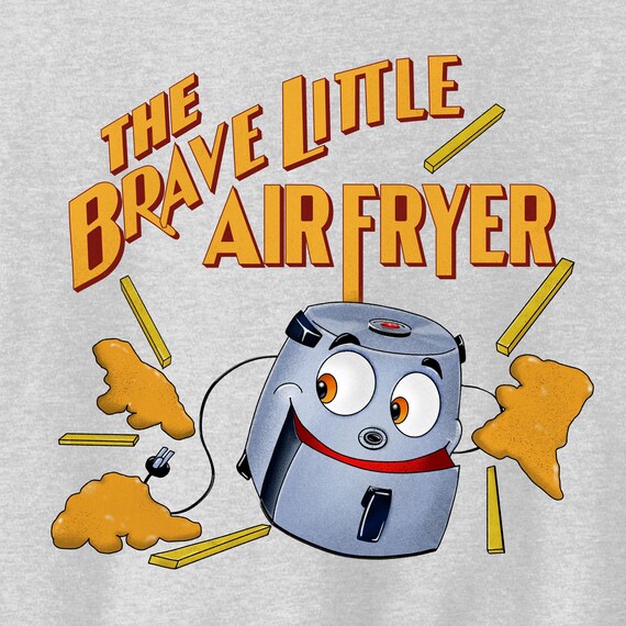 The Brave Little Air Fryer - Brave Little Toaster shirt, Air fryer parody shirt, Nostalgic cartoon apparel, Retro-inspired graphic tee
