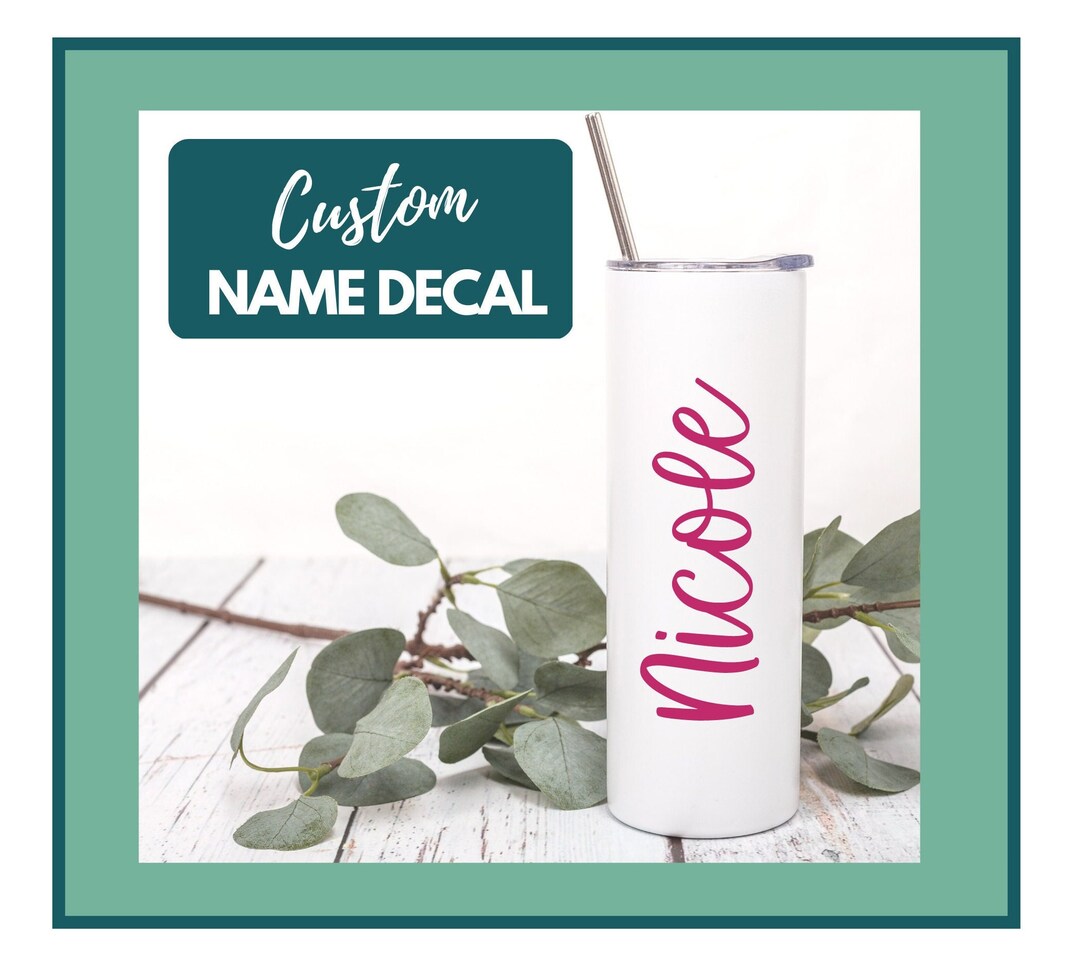 Custom Name Decal Tumbler Decal Laptop Decal Permanent Vinyl Decal Etsy