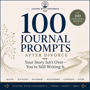 May include: A square graphic featuring the text 100 JOURNAL PROMPTS AFTER DIVORCE. Below, it reads Your Story Isn't Over—You're Still Writing It. The design includes a tree illustration, a winding path, and the words HEALING, SELF-WORTH, BOUNDARIES, RELATIONSHIPS, CONFIDENCE, FUTURE, LEAVING WITH CONFIDENCE, PREPARE, PROTECT, THRIVE.