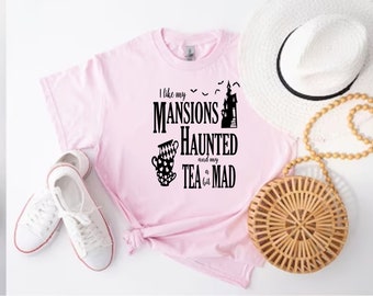 Ich mag meine Herrenhäuser Haunted und mein Tee ein bisschen verrückt Shirt Park Magic Urlaub Grafik Unisex Jersey Kurzarm T-Shirt Gildan 5000
