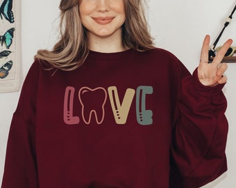 Love Dentist Sweatshirt Dental Hygienist Gift for Dental Student Crewneck Dental Assistant Sweater Teeth Dental School Gift Future Dentist