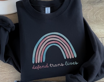 Defend Trans Lives Pride Sweatshirt LGBTQ Shirt Pride Ally Gift Trans Rights Transgender Kids LGBT Rainbow Crewneck Protect Queer Equality