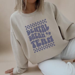 Tandläkartröja Drömteampersonalgåva Tandläkarpraktik RDH-examen Crewneck-klasskohort Matchande tröja Söt överdimensionerad trendig tänder